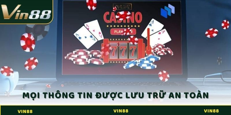 Chính Sách Bảo Mật Vin88: Bảo Vệ Dữ Liệu Hội Viên Tối Đa 3 Tất cả thông tin cá nhân của người dùng được Vin88 lưu trữ an toàn