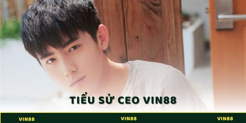 CEO Vin88 1 Tiểu sử của CEO Vin88 Dương Trung Anh