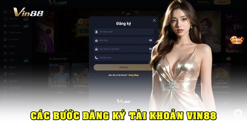 Đăng Ký Vin88: Mở Khóa Thế Giới Cá Cược Online Hấp Dẫn 3 Các bước đăng ký Vin88 siêu tốc từ A – Z
