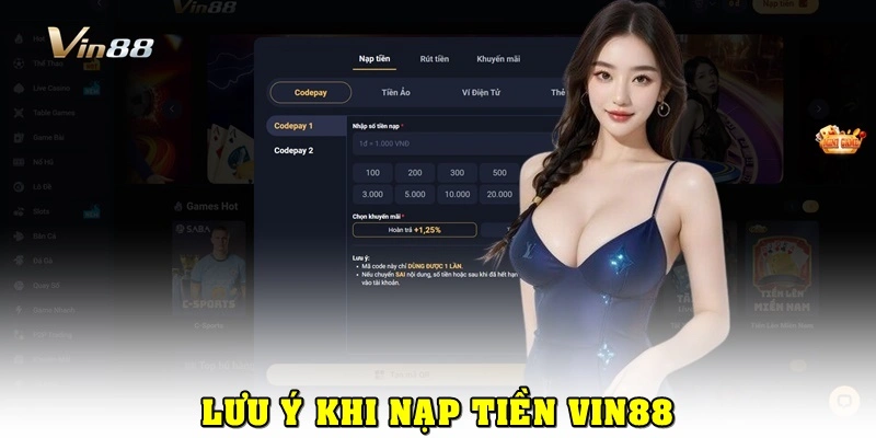 Nạp Tiền Vin88 An Toàn, Đa Phương Thức, Xử Lý Siêu Tốc 1 Điều kiện và lưu ý khi nạp tiền Vin88