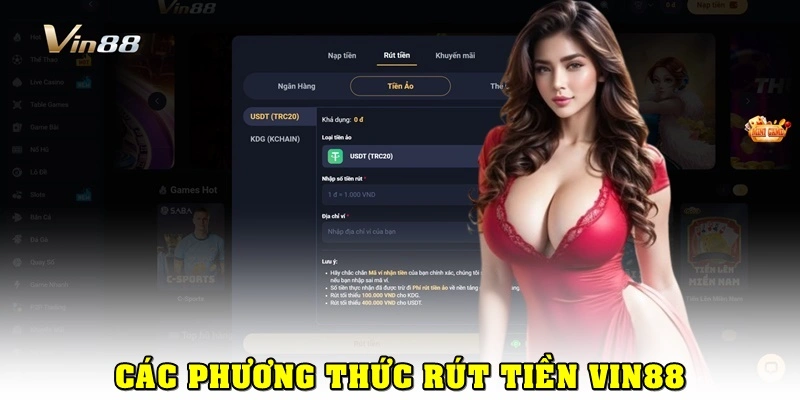 Cách Rút Tiền Vin88 Đa Phương Thức, Xử Lý Nhanh Chóng 2 Các phương thức rút tiền Vin88 mới nhất 2025