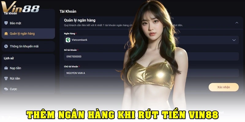 Cách Rút Tiền Vin88 Đa Phương Thức, Xử Lý Nhanh Chóng 1 Cách thêm ngân hàng vào cổng game